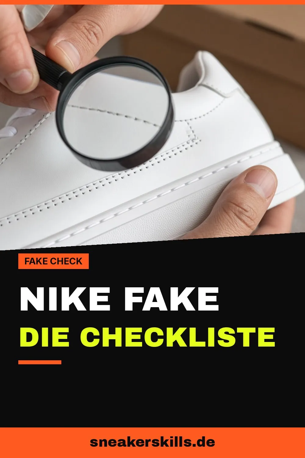 Nike Fake erkennen: Die Checkliste (Pinterest Grafik von sneakerskills.de)