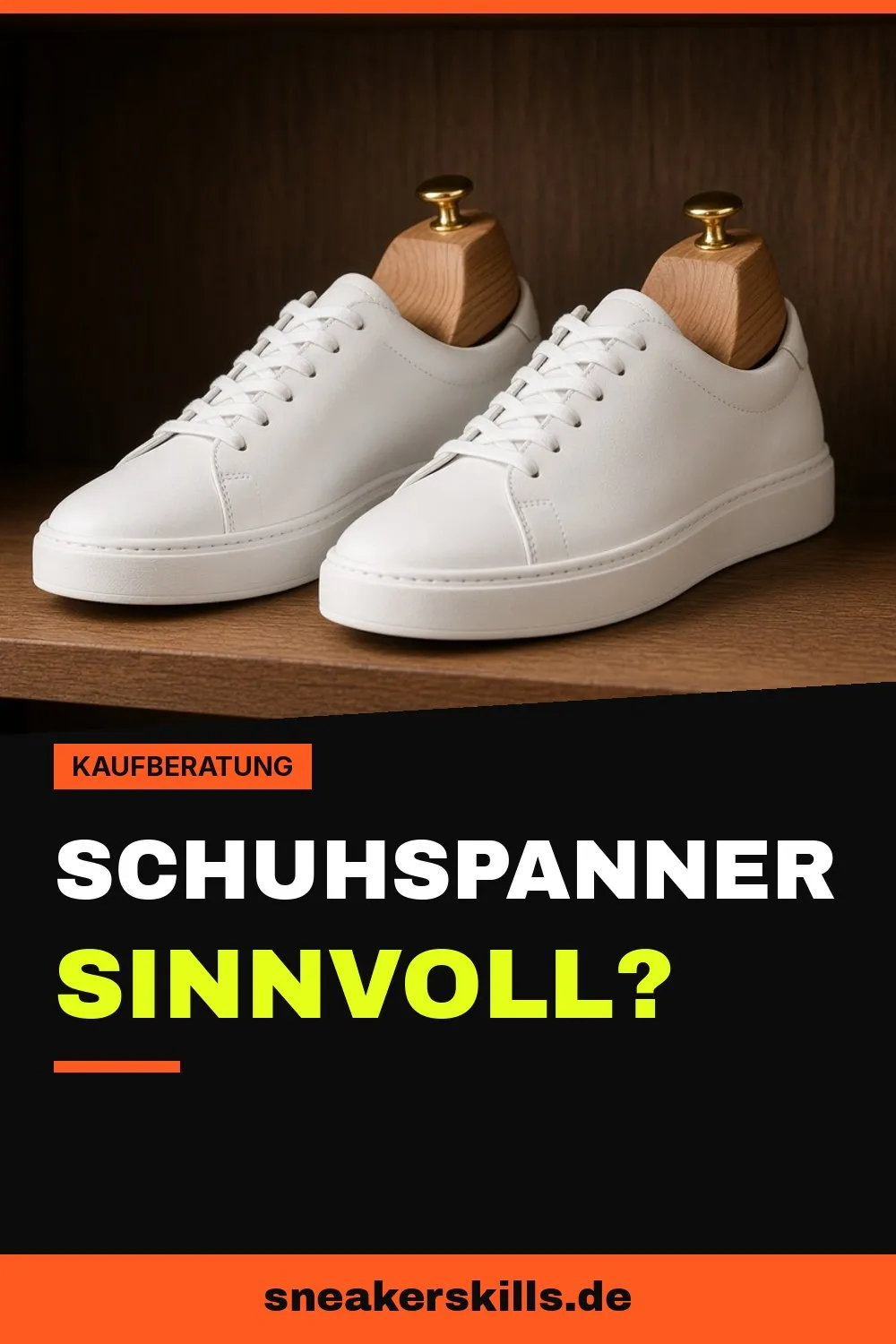 Schuhspanner für Sneaker: Sinnvoll? (Pinterest Grafik von sneakerskills.de)